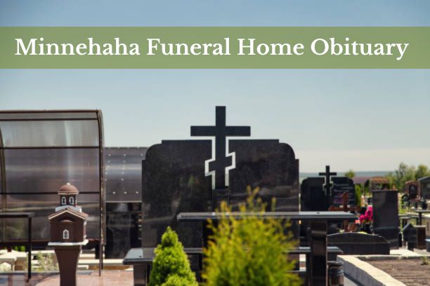 "Minnehaha Funeral Home obituary announcement in the community."